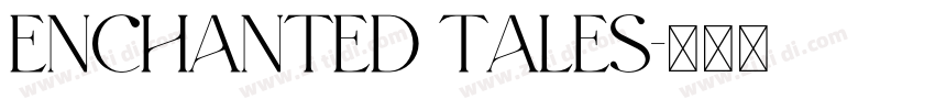 enchanted tales字体转换